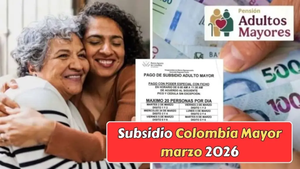 Subsidio Colombia Mayor marzo 2026: fechas confirmadas de pago y detalles oficiales