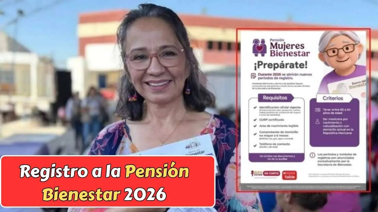 Registro a la Pensión Bienestar 2026: fechas oficiales, requisitos para hombres y mujeres y cómo asegurar el beneficio