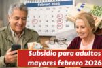 Colombia: Subsidio para adultos mayores febrero 2026 – consulta fechas de pago y beneficiarios