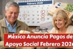 México Anuncia Pagos de Apoyo Social Febrero 2026: Montos, Requisitos y Fechas Clave Confirmadas