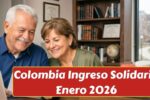 Colombia Ingreso Solidario Enero 2026: Beneficiarios, Valor del Apoyo y Cómo Acceder al Subsidio