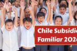 Chile Subsidio Familiar 2026: quiénes reciben $20.000 por hijo y cómo inscribirse
